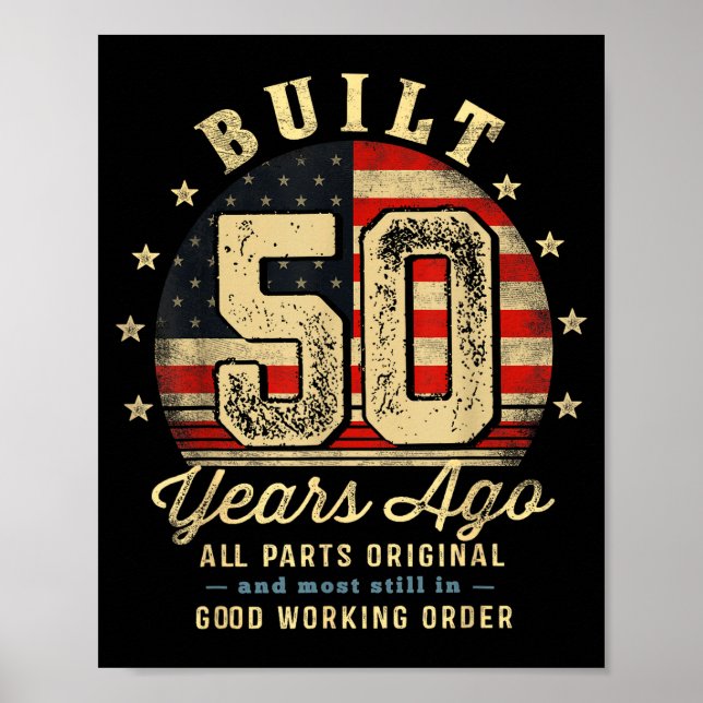 Built 50 Years Ago Funny 50th Birthday Usa Flag  Poster (Vorne)