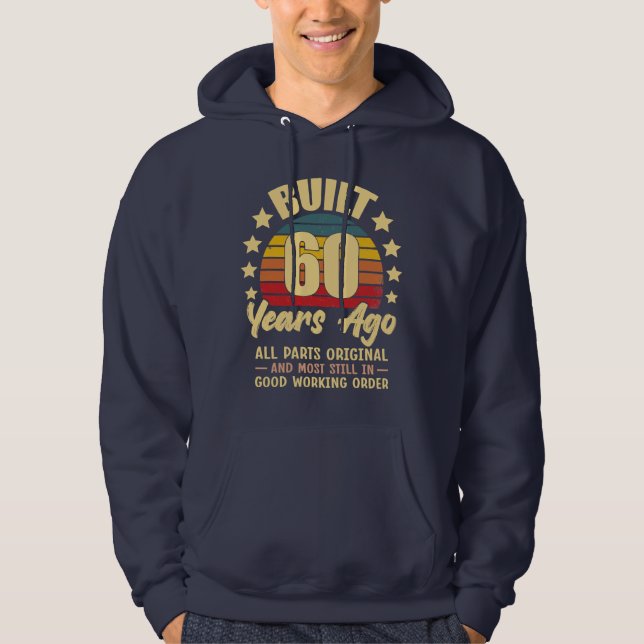 Built 60 Years Ago All Parts Original 60 Birthday Hoodie (Vorderseite)