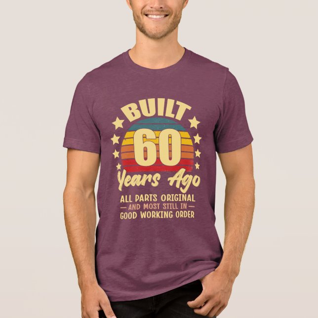 Built 60 Years Ago All Parts Original 60 Birthday Tri-Blend Shirt (Vorderseite)