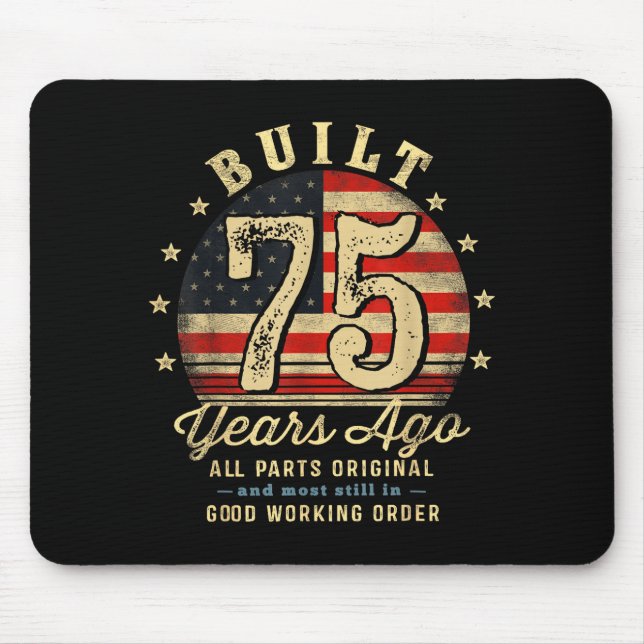 Built 75 Years Ago Funny 75th Birthday Usa Flag  Mousepad (Vorne)