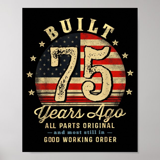 Built 75 Years Ago Funny 75th Birthday Usa Flag  Poster (Vorne)
