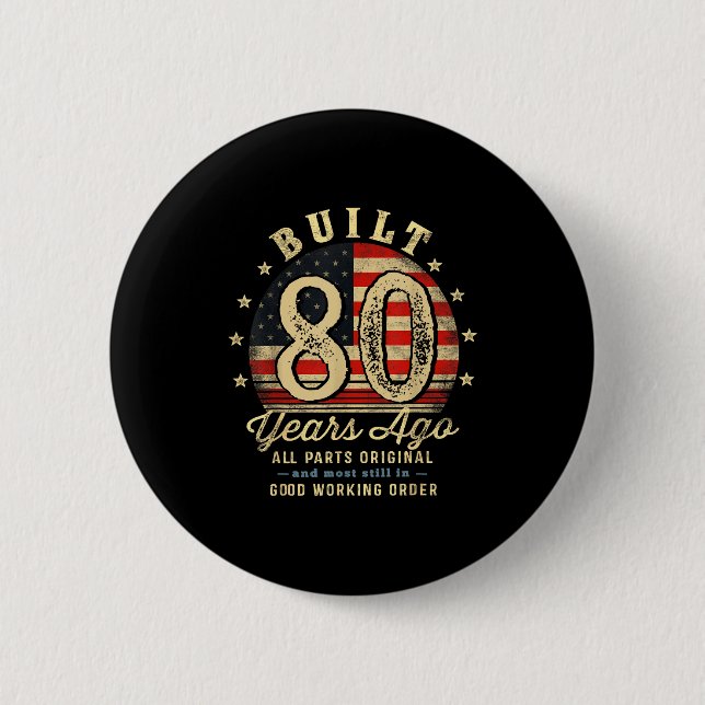 Built 80 Years Ago Funny 80th Birthday Usa Flag  Button (Vorderseite)