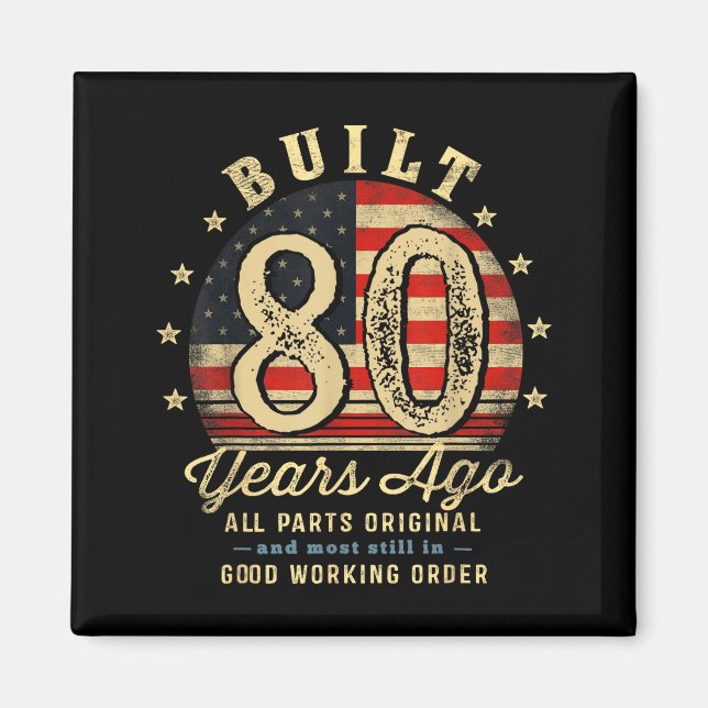 Built 80 Years Ago Funny 80th Birthday Usa Flag  Magnet (Vorne)