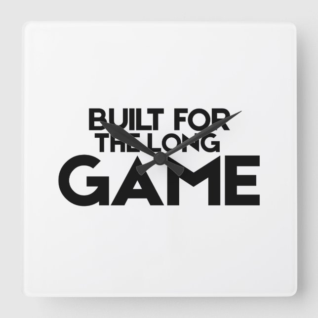 Built For The Long Game Minimalist Square Clock Quadratische Wanduhr (Vorderseite)