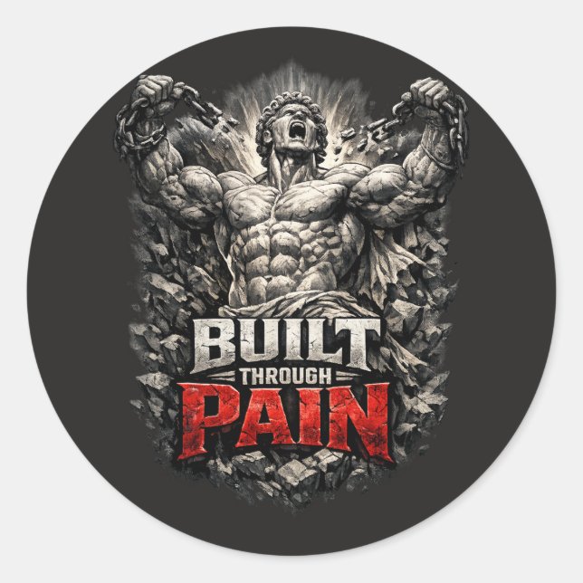 Built Through Pain Design Runder Aufkleber (Vorderseite)