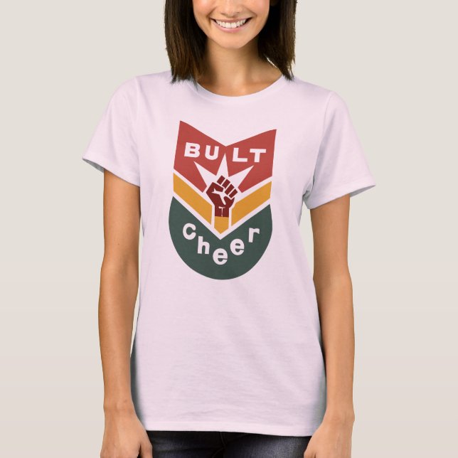 BUILT TO CHEER Abzeichen mit erhobener Faust T-Shirt (Vorderseite)