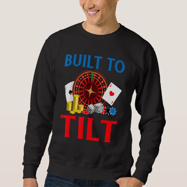 Built to Tilt Game Playing Cards Poker Sweatshirt (Vorderseite)