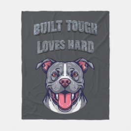 Built Tough Pit Bull - Bully Dog Lover Graphic Art Fleecedecke