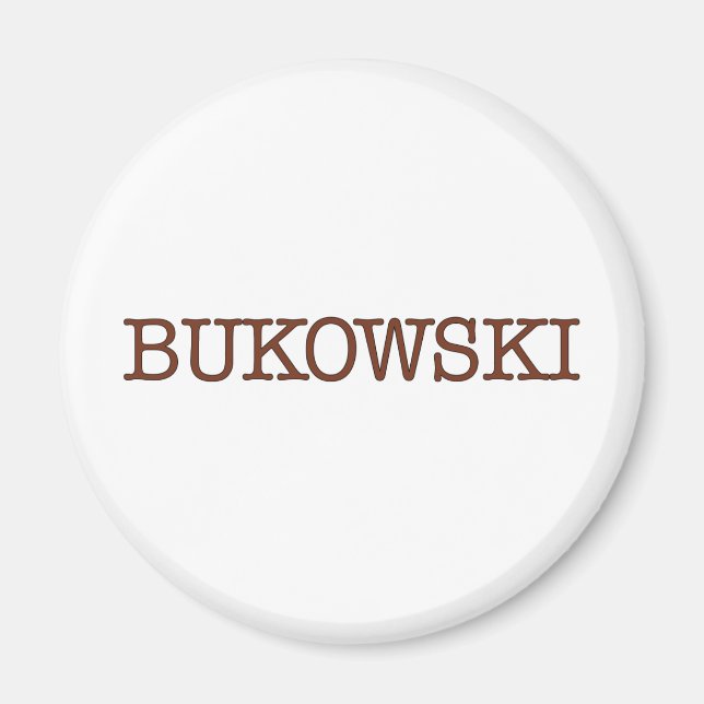 Bukowski Magnet (Vorne)