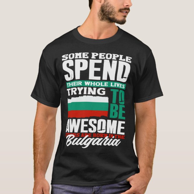 Bulgarian Bulgaria Bulgarian Flag  Quote T-Shirt (Vorderseite)