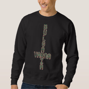 Bulgarien Reisen Balkan Bulgarien Pride Varna Bulg Sweatshirt
