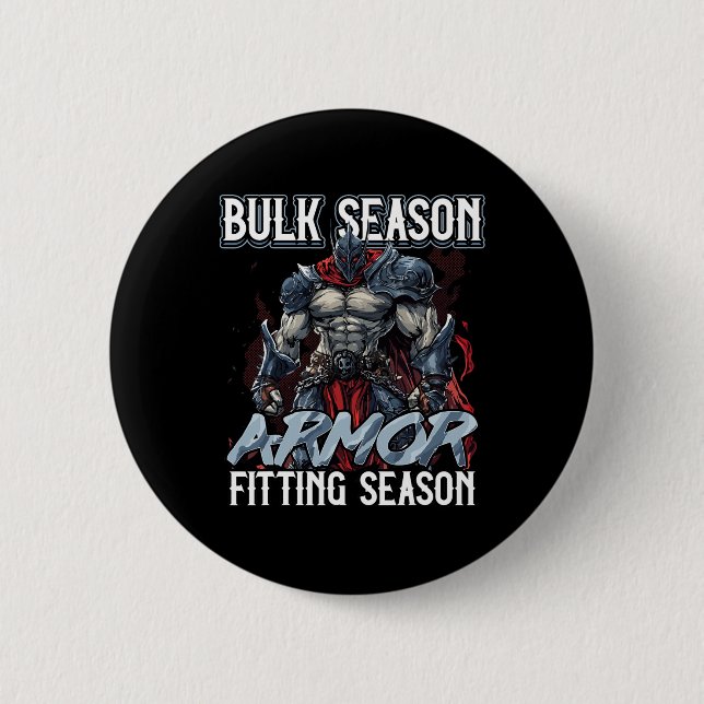 Bulk-Saison-Rüstung passt Saison-Gym-Meme  Button (Vorderseite)