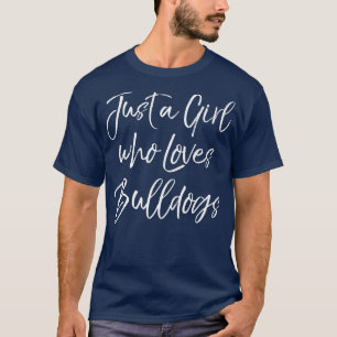 Bull Dog Owner Geschenk für Frauen Nur ein Mädchen T-Shirt
