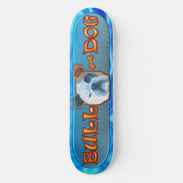 Bull Dog Skateboard (Vorderseite)