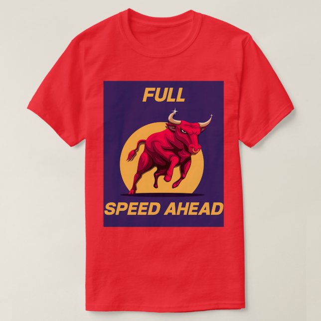 Bull für bullische Investitionsstrategien T-Shirt (Design vorne)