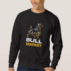 Bull Market Trader Wallstreet Investor Sweatshirt