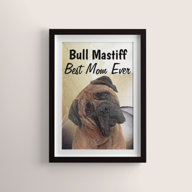 Bull Mastiff Beste Mutter Poster (Von Creator hochgeladen)