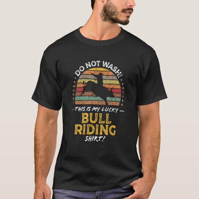 Bull Rider Bull Riding Rodeo Quote Graphic T-Shirt (Vorderseite)
