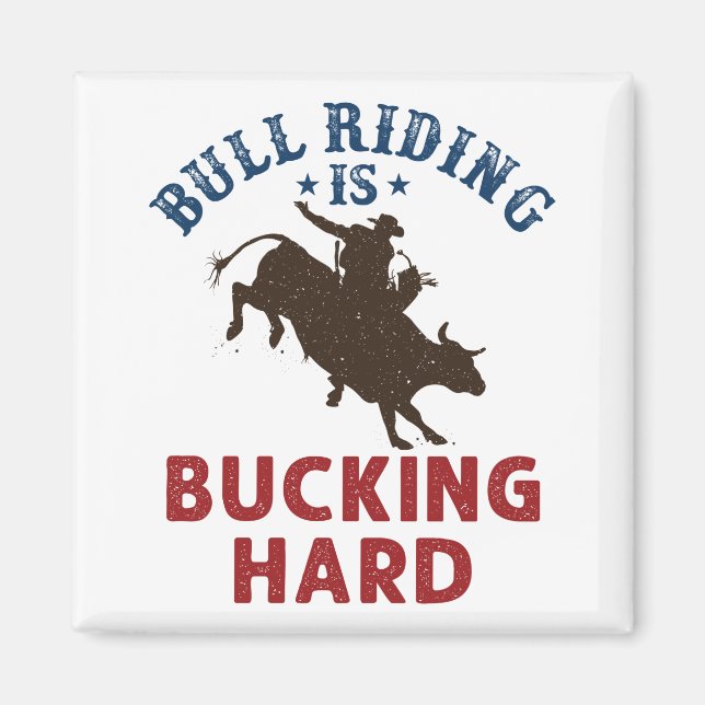 Bull Riding kackt harten, lustigen Bullrider Magnet (Vorne)