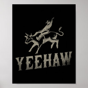 Bull Riding Reitsport Western Rodeo Yeehaw Poster