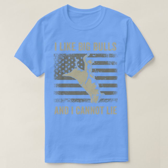 Bull Riding Rodeo Bull Rider Western I like Big Bu T-Shirt (Design vorne)