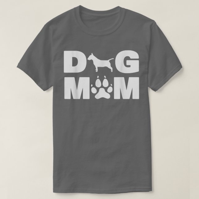 Bull Terrier Dog Mama Best Bull Terrier Mama je T- T-Shirt (Design vorne)