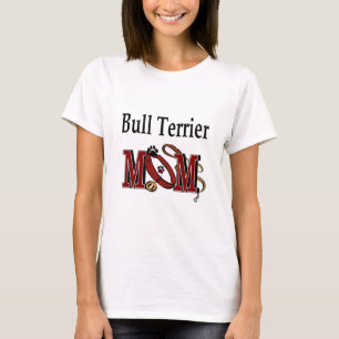 Bull Terrier Dog MAMA T-Shirt