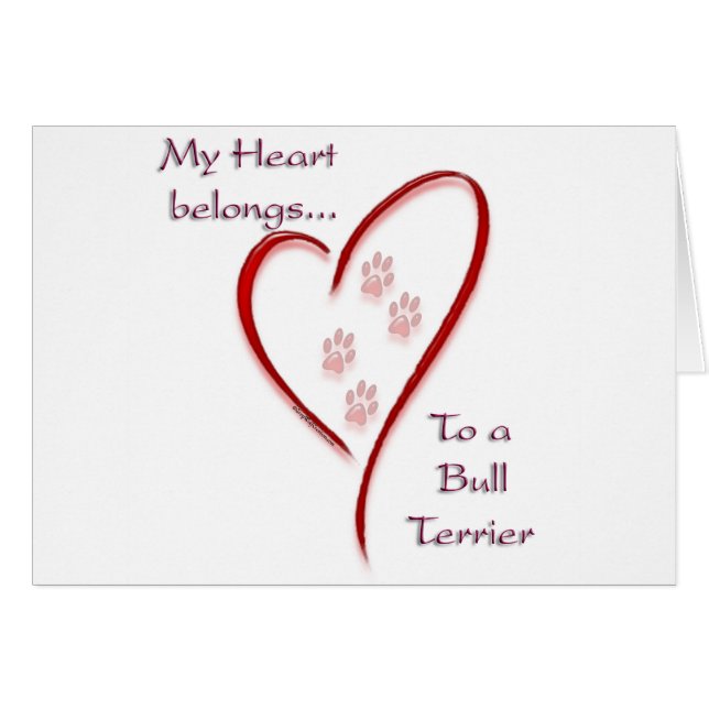 Bull Terrier Heart Belongs (Vorderseite (Horizontal))