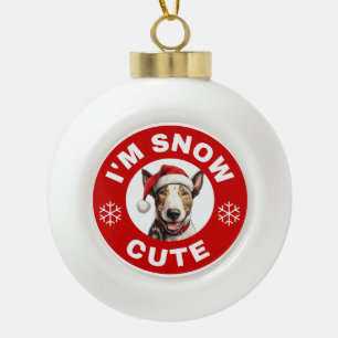 Bull Terrier I'm Snow Niedlich Keramik Kugel-Ornament