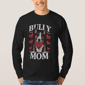 Bull Terrier Mama, Dog Bully Mama T-Shirt