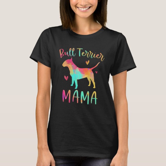 Bull Terrier Mama farbenfrohe Bully-Geschenke Hund T-Shirt (Vorderseite)
