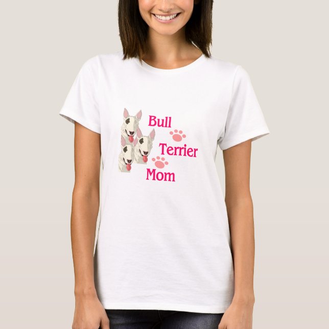 Bull Terrier Mama T-Shirt (Vorderseite)