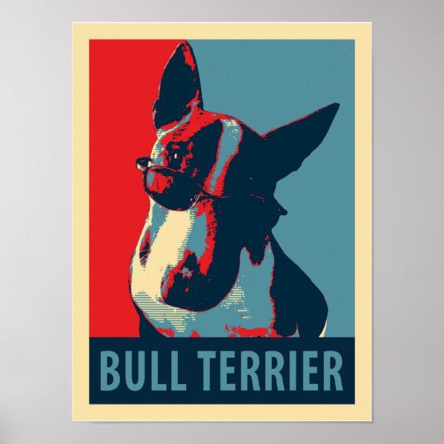 Bull Terrier Political Parody Poster (Vorne)