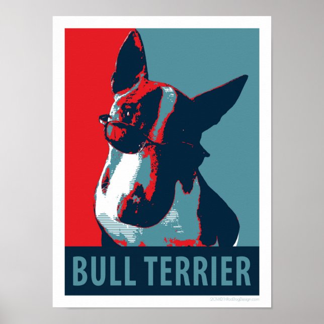 Bull Terrier Political Parody Poster 12x16 (Vorne)