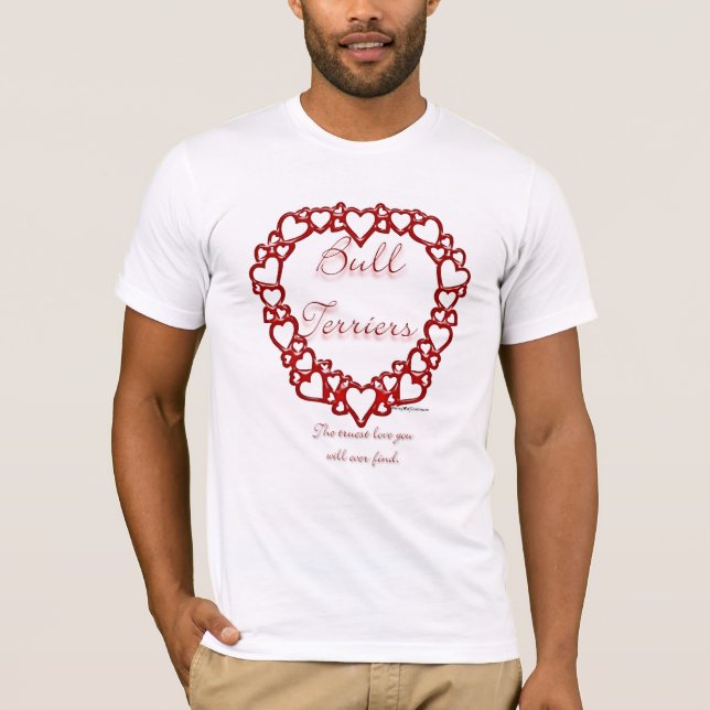 Bull Terrier True Love T-Shirt (Vorderseite)