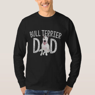 Bull Terrier Vater Dog Lover Eigentümer Geschenk B T-Shirt