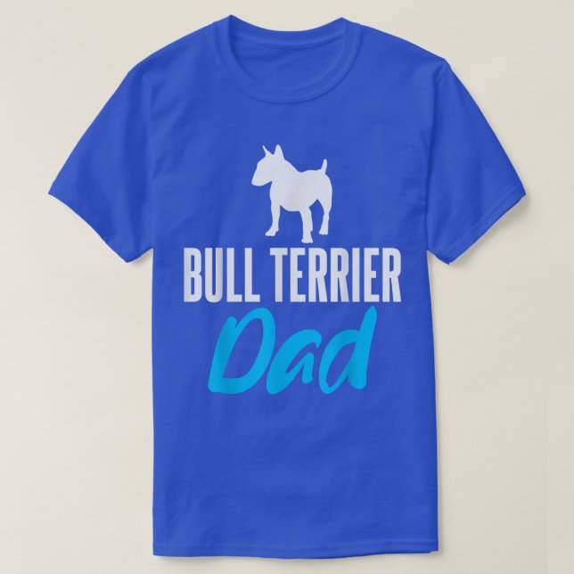 Bull Terrier Vater Funny Sprichwort Hunde Besitzer T-Shirt (Design vorne)
