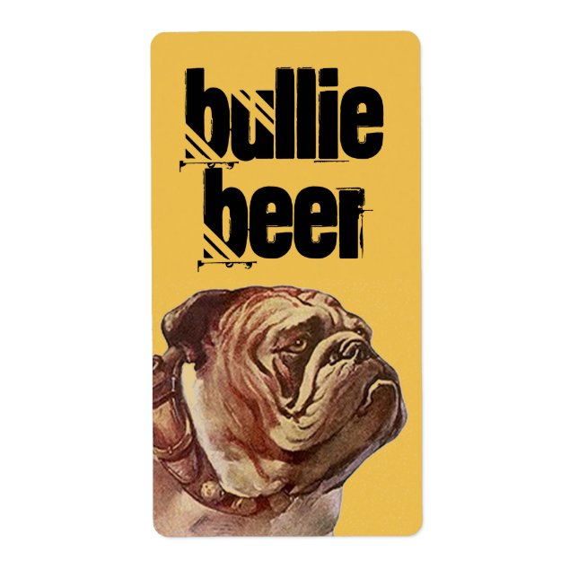 Bulldog Bullie Beer Homebrew Bull Dog Custom Label (Vorne)
