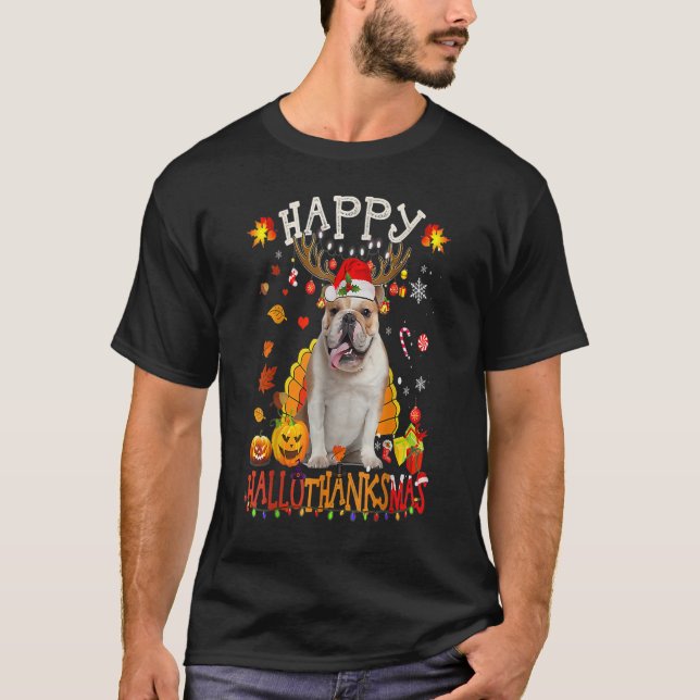 Bulldog Dog Happy Hallothanksmas Halloween Thanksg T-Shirt (Vorderseite)