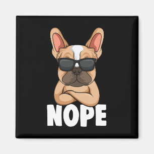 Bulldog Frenchie Nope Dog Mama Girls Magnet