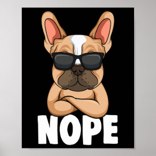 Bulldog Frenchie Nope Dog Mama Girls Poster