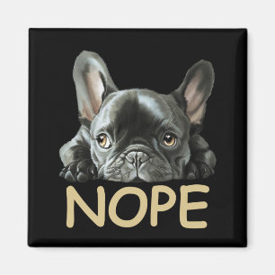 Bulldog  Frenchie Nope Geschenke Magnet