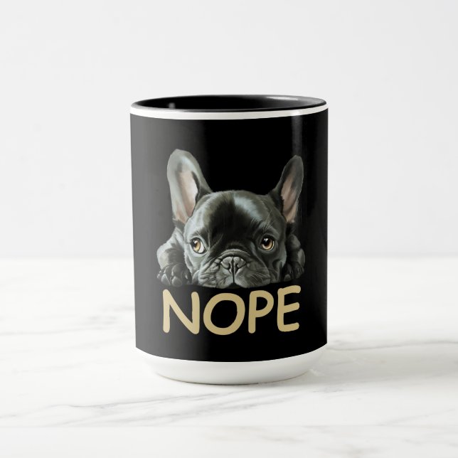 Bulldog| Frenchie Nope Geschenke Tasse (Zentrum)