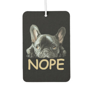 Bulldog Frenchie Nope Gifts Autolufterfrischer
