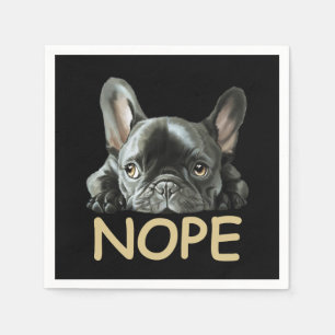 Bulldog   Frenchie Nope Gifts Serviette