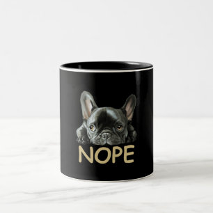 Bulldog   Frenchie Nope Gifts Zweifarbige Tasse