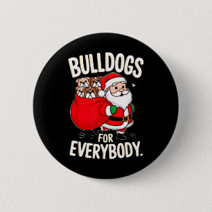 Bulldog für alle Funny Weihnachten 1 Button