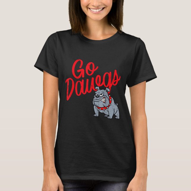 Bulldog Go Dawgs Girls Youth Teen Boys Kids Men Wo T-Shirt (Vorderseite)