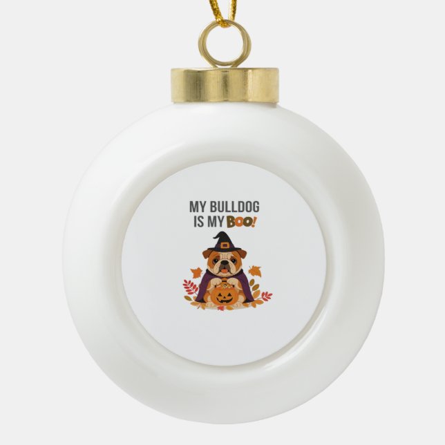 Bulldog Halloween Kostüm Mein Bulldog ist mein Boo Keramik Kugel-Ornament (Vorderseite)