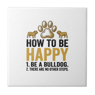 Bulldog Happy Zitat Vintage Gravur Hunde-Liebhaber Fliese